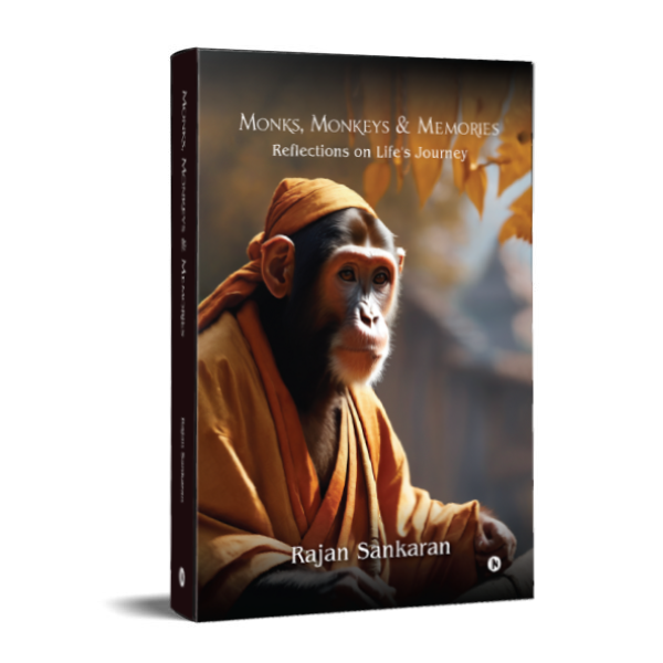Monks, Monkeys and Memories Reflections on Lifes Journey