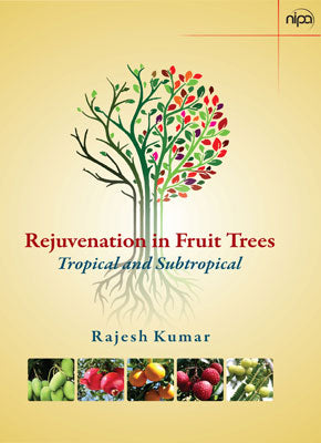 Rejuvenation in Fruit Trees: Tropical Subtropical