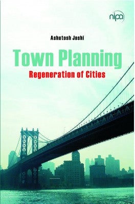 Town Planning: Regeneration of Cities
