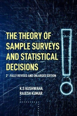 The Theory  of Sample Surveys and Statistical Decisions: 2nd Fully Revised and Enlarged Edition