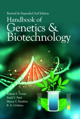 Handbook of Genetics and Biotechnology: Revised and Expanded 2nd Edition
