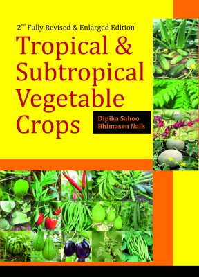 Tropical and Subtropical Vegetable Crops: 2nd Fully Revised and Enlarged Edition