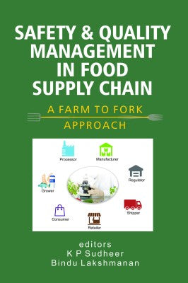 Safety and Quality Management in Food Supply Chain: A Farm To Fork Approach