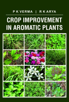 Crop Improvement in Aromatic Plants