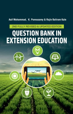 Question Bank in Extension Education: 2nd Fully Revised & Updated Edition