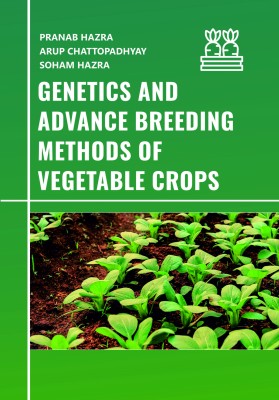 Genetics and  Advance Breeding Methods  of Vegetable Crops