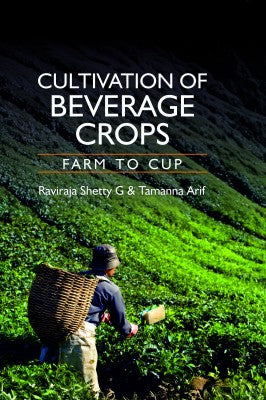 Cultivation of Beverage Crops: Farms to Cup