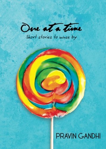 One at a Time: Short stories to muse by