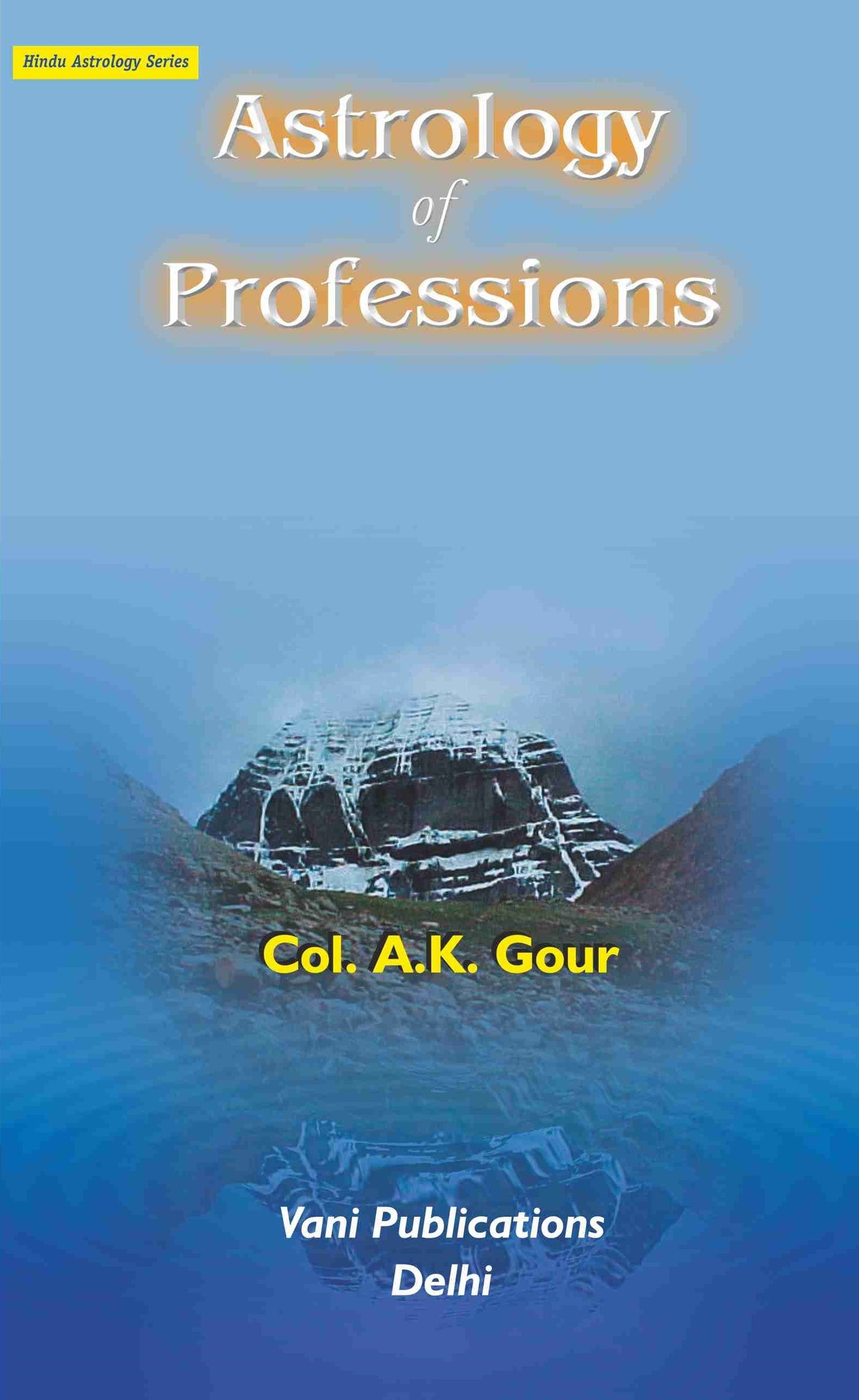 Astrology Of Professions By Col. A.K. Gour