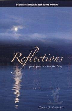 Reflections: from Lazo Tzu's Tao Te Ching