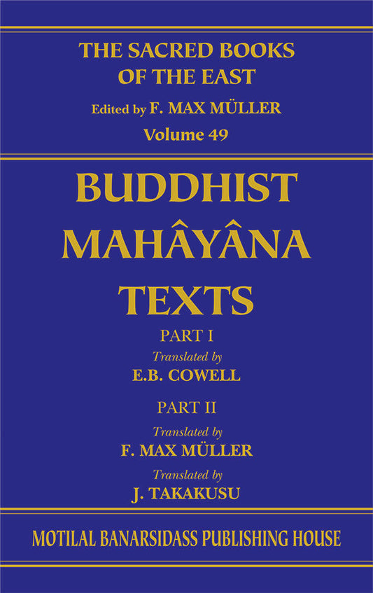 Buddhist Mahayana Texts (SBE Vol. 49): Buddhism