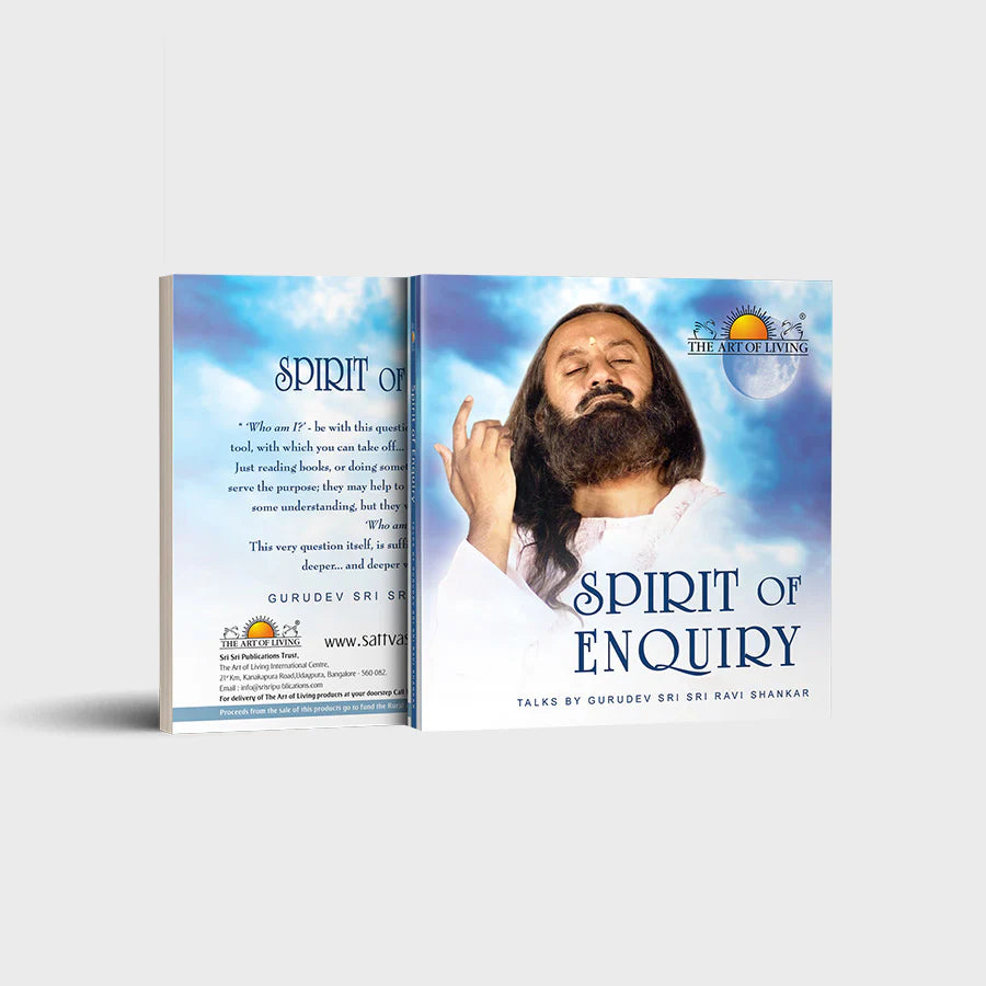 Spirit of Enquiry By Sri Sri Ravi Shankar