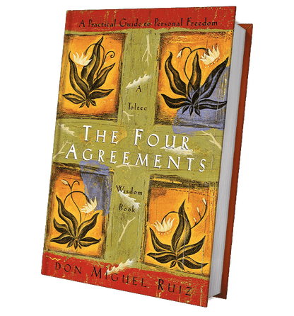 The Four Agreements A Practical Guide Personal Freedom