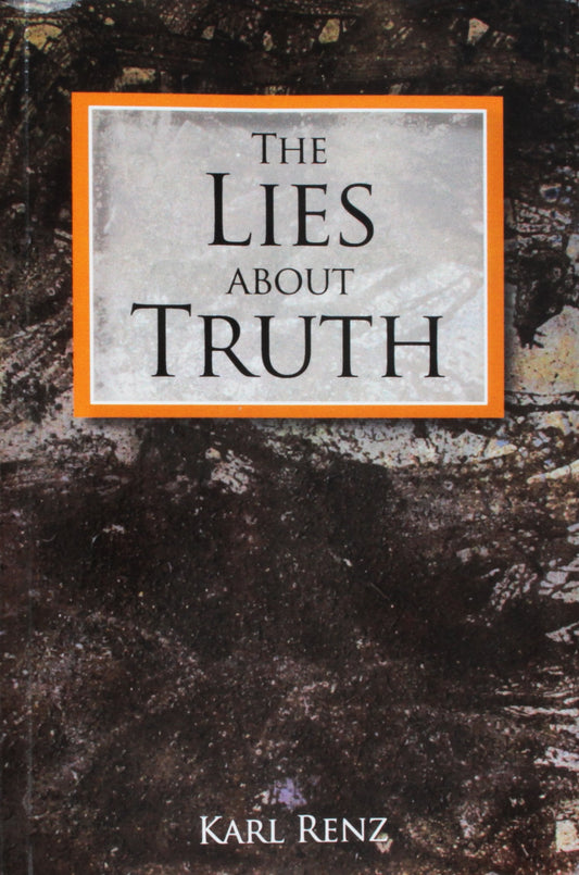 The Lies About Truth