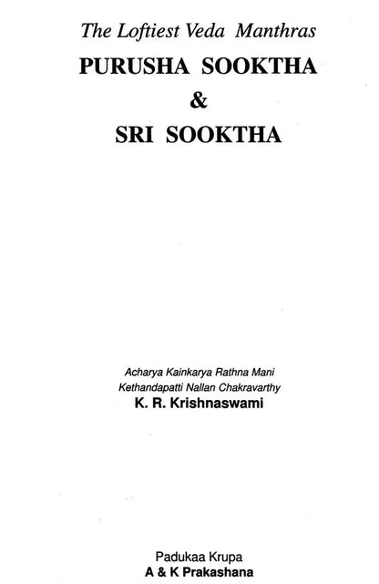 The Purusha Sooktha & Sri Sooktha (The Loftiest Veda Manthras on the Highest Deity and His Consort)