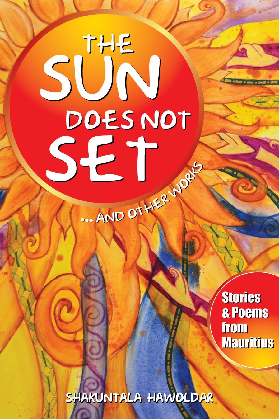 The Sun Does Not Set and Other Works