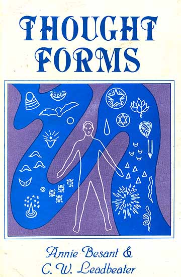 Thought Forms - Illustrated with + 50 color plates by Annie Besant, Charles W. Leadbeater (Hardcover)