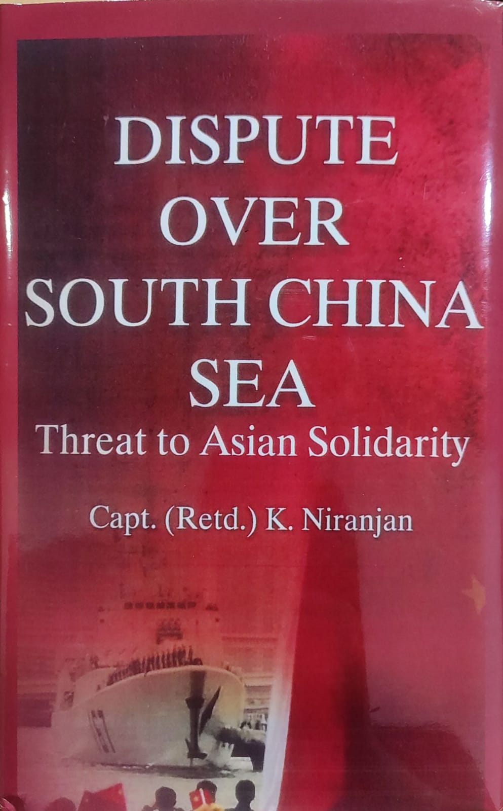 Dispute Over South China Sea: Threat to Asian Solidarity