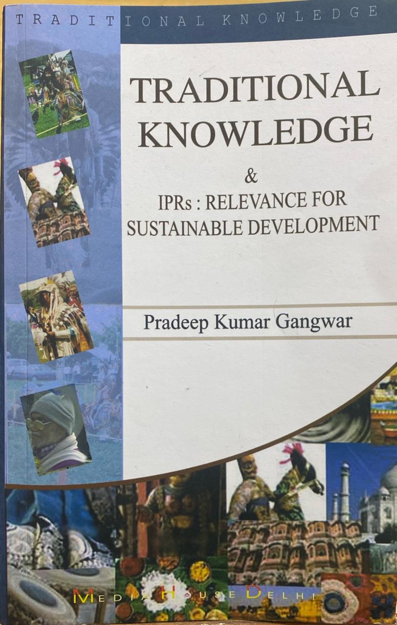 Traditonal Knowledge & IPRs: Relevance for sustainable Development