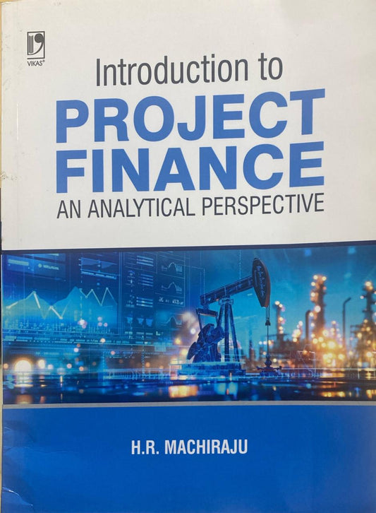 Introduction to Project Finance: An Analytical Perspective