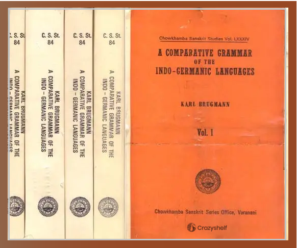 A Comparative Grammar of the Indo-Germanic Languages - 5 Volumes