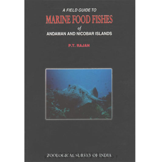 A Field Guide to Marine Food Fishes of Andaman and Nicobar Islands