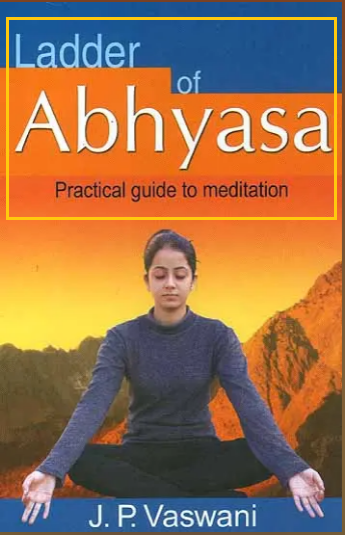 Ladder of Abhyasa (Practical Guide to Meditation)