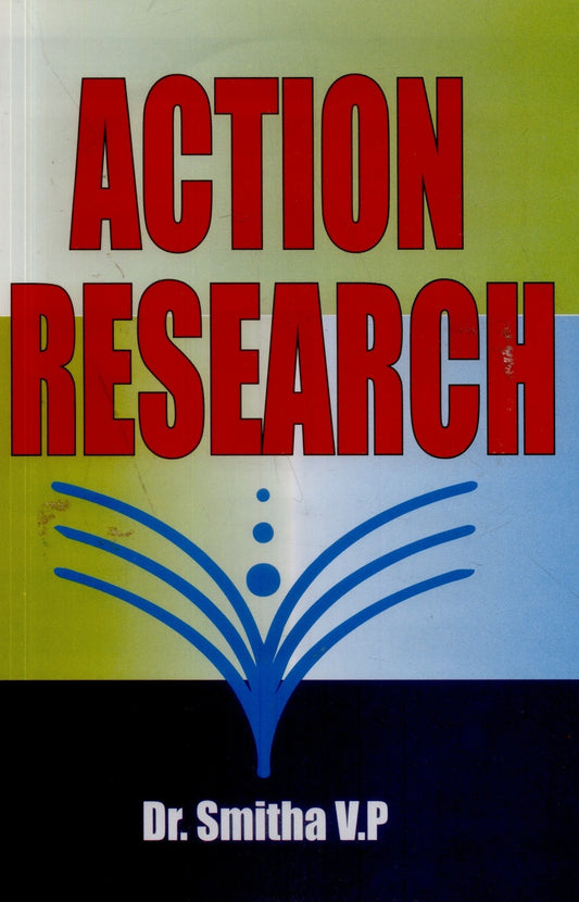 Action Research by Smitha V. P.