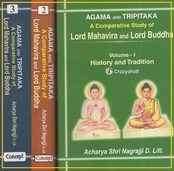 Agama And Tripitaka A Comparative Study Of: Lord Mahavira And Lord Buddha (Set Of 3 Volumes)
