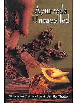 AYURVEDA UNRAVELLED