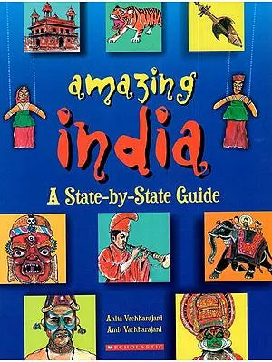 Amazing India- A State- by- State Guide