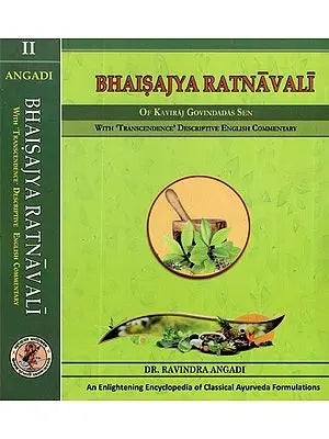 Bhaisajya Ratnavali of Kaviraj Govindadas Sen- With ''Transcendence'' Descriptive English Commentary (Set of 2 Volumes)