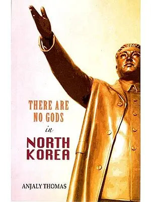There are No Gods in North Korea