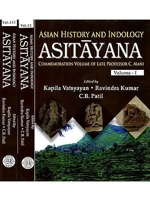 Asian History and Indology Asityana- Commemoration Volume of Late Professor C. Mani (Set of 2 Volumes)