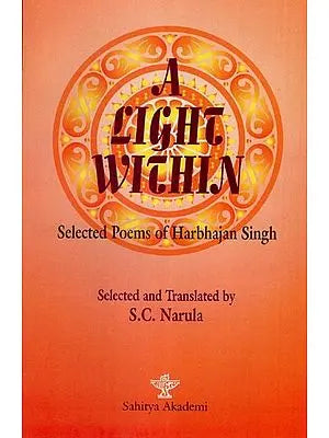 A Light With In- Selected Poems of Harbhajan Singh