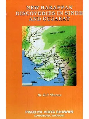 New Harappan Discoveries in Sindh and Gujarat