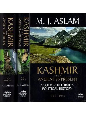 Kashmir From Ancient to Present- A Socio- Cultural & Political History (Set of 3 Volumes)
