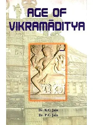 Age of Vikramaditya (From The First Century B.C. to The Second Century A.D.)