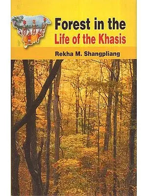 Forest In The Life Of The Khasis