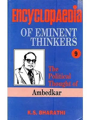 Encyclopaedia of Eminent Thinkers: The Political Thought of Ambedkar