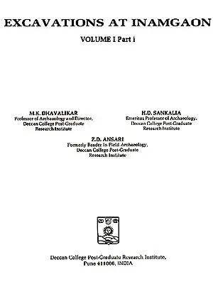 Excavations At Inamgaon: Volume- 1 (Part- 1)