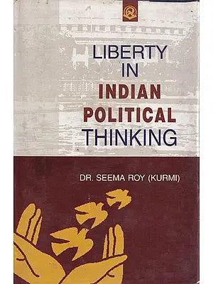 Liberty In Indian Political Thinking- A Comparative Study of Gandhi and Nehru