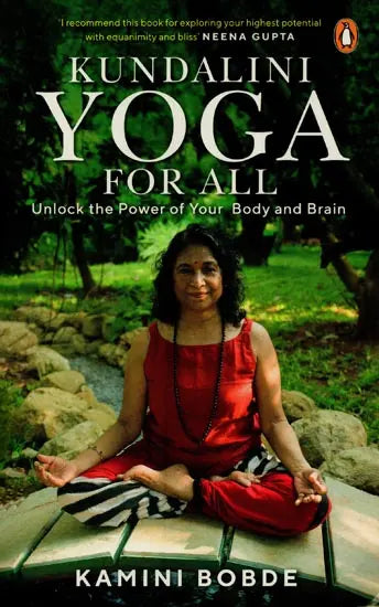 Kundalini Yoga for All : Unlock the Power of Your Body and Brain