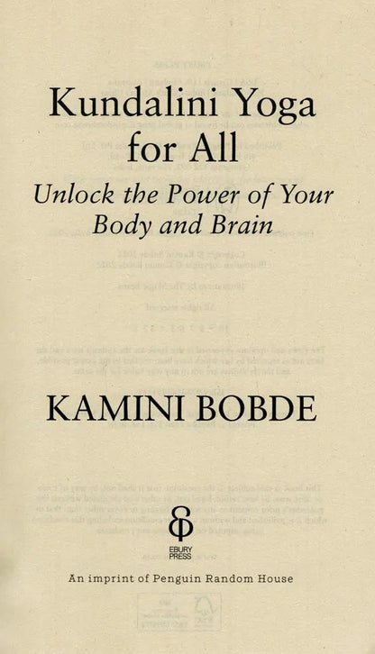 Kundalini Yoga for All : Unlock the Power of Your Body and Brain