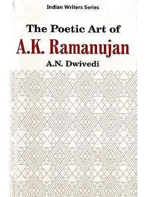 The Poetic Art of A.K. Ramanujan