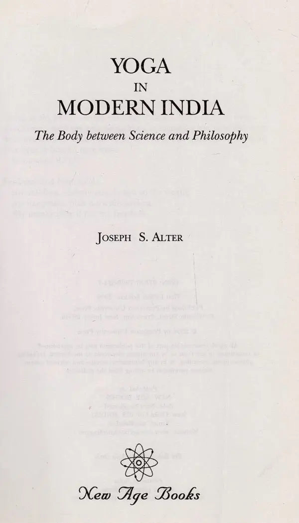 Yoga in Modern India: The Body between Science and Philosophy