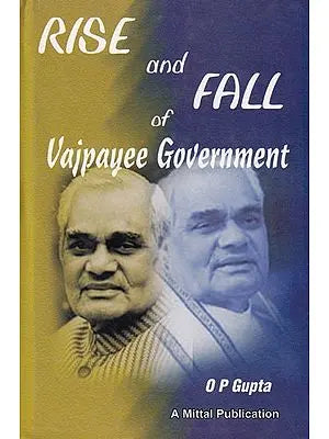 Rise and Fall of Vajpayee Government