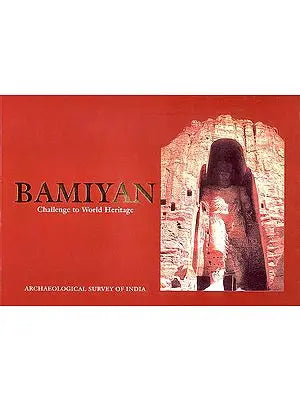 Bamiyan Challenge to World Heritage