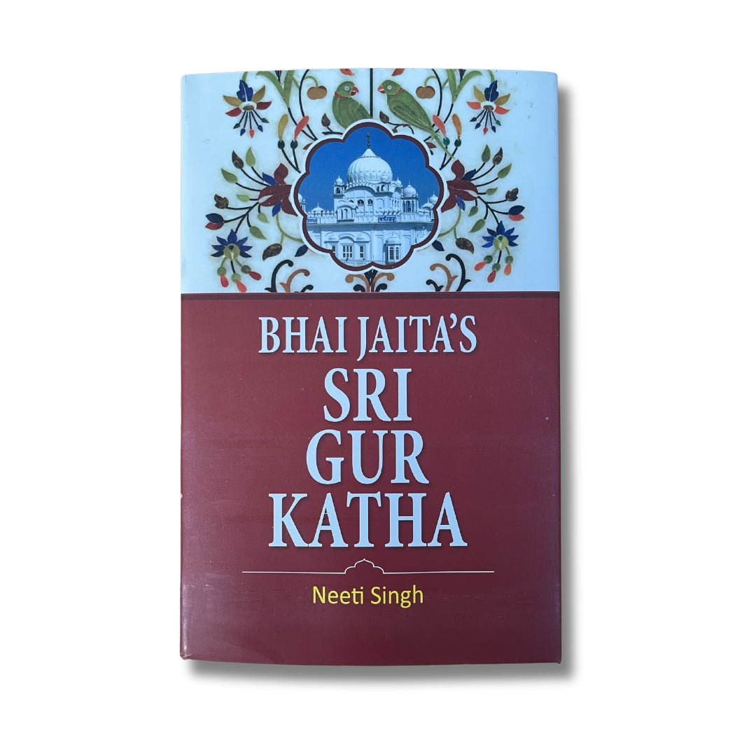 Bhai Jaita's Sri Gur Katha