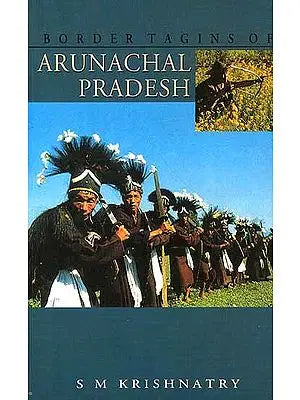 Border Tagins of Arunachal Pradesh